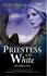 Priestess of the White: Sang Pendeta Putih